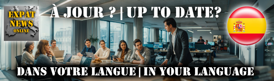 À jour ? Lois et règles pour les expatriés | Up to date? Laws and rules for expats - Espagne