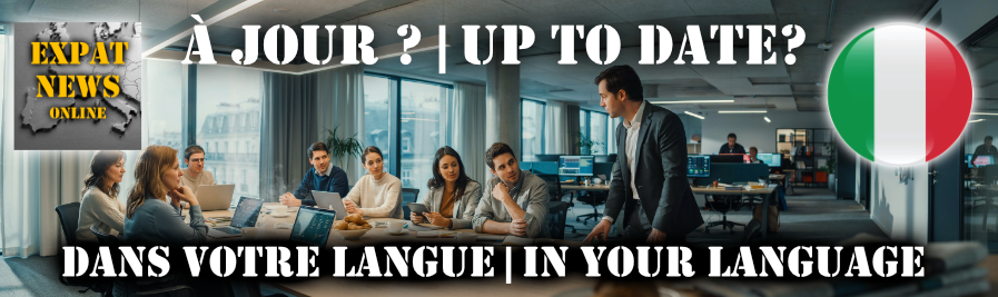 À jour ? Lois et règles pour les expatriés | Up to date? Laws and rules for expats - Italie